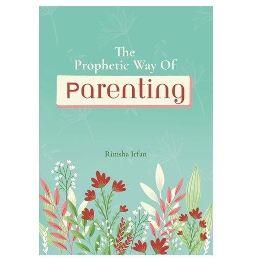 The Prophetic way of parenting