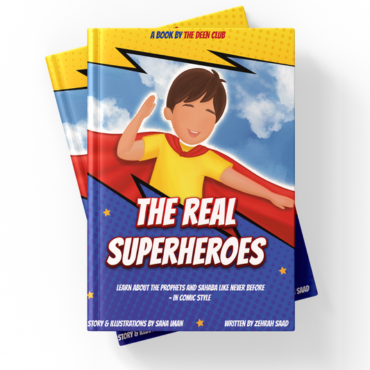The Real Superheroes – Learn About The Prophets and Sahaba (paperback)