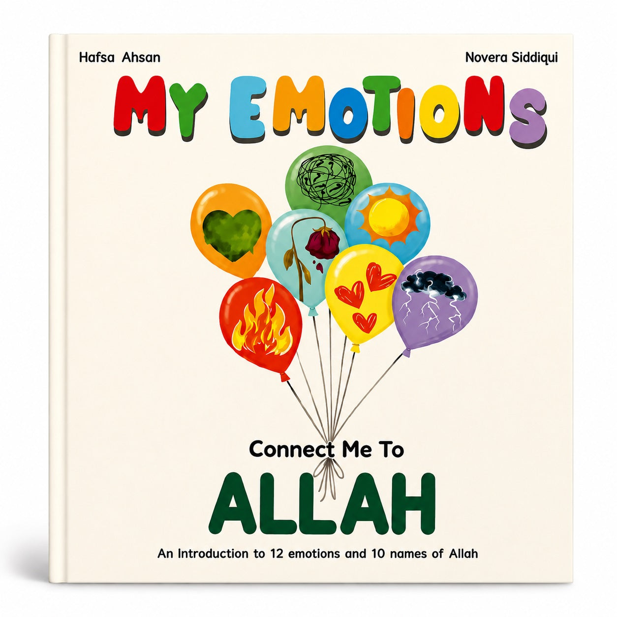 My Emotions Connect Me To Allah Islamic children’s book cover with colourful emotion balloons and an introduction to 12 emotions and 10 names of Allah