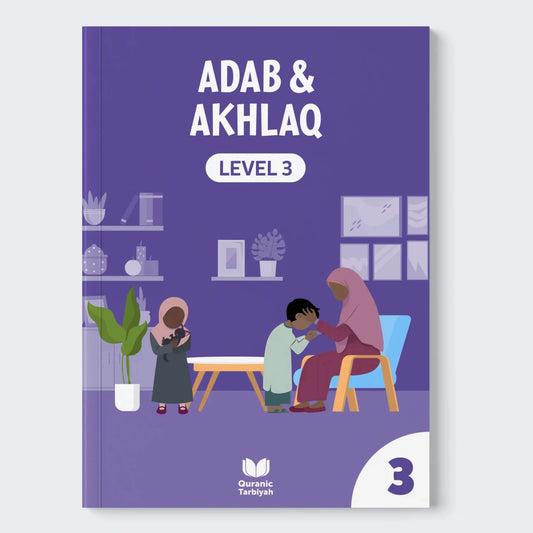 Book cover of 'Adab & Akhlaq Level 3' by Quranic Tarbiyah on a white background