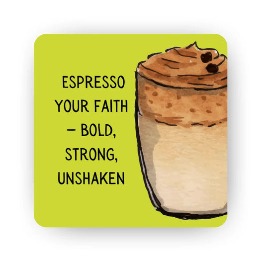 Espresso Your Faith Bold Strong Unshaken Islamic fridge magnet