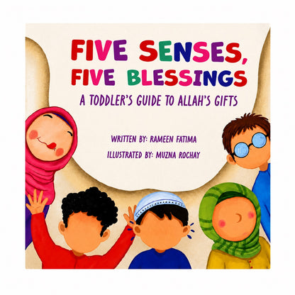 Five Senses Five Blessings Islamic board book for toddlers featuring colourful faceless children learning about Allah’s gifts