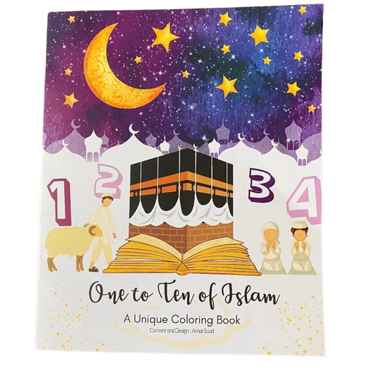 One to Ten of Islam - A Unique Coloring Book