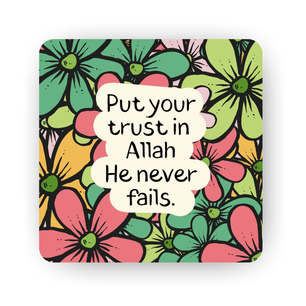 Put your trust in Allah He never fails Islamic fridge magnet