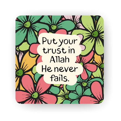 Put your trust in Allah He never fails Islamic fridge magnet