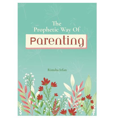 The Prophetic way of parenting